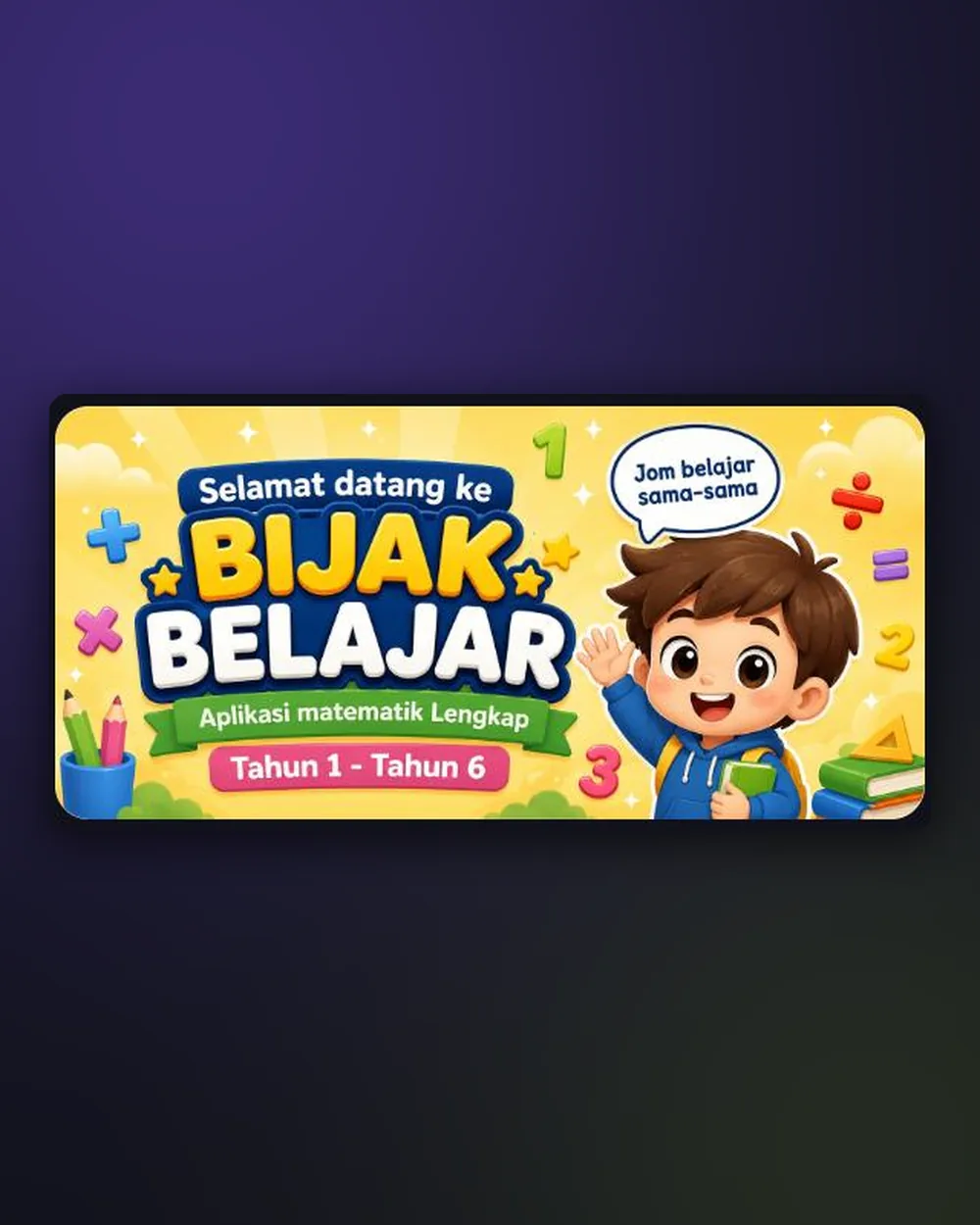 The Bijak Belajar portal: a complete maths app for Year 1 to Year 6